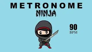 Ninja Metronome 90 BPM | Fun Rhythm Practice for Kids & Musicians