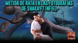 🤣METIDA DE RATA EN LAS FOTOGRAFÍAS DE SHAKA FT INFIEL