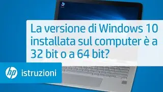 La versione di Windows 10 installata sul computer è a 32 bit o a 64 bit?