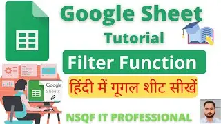 How to use filter function in google sheets||filter function ||Filter Function in Google Sheet