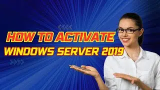 How to activate windows server 2019