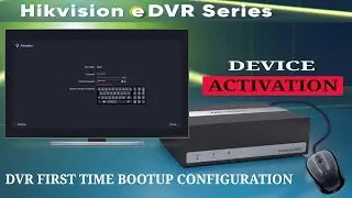 Hikvision eDVR Initial starts screen device activation configuration