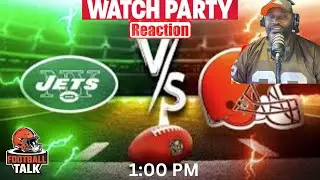 Browns vs Jets Live Watch Party! | Cleveland Browns Full Game Reaction!