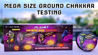 Big Size Ground Chakkar Planet Wheel show Testing | Sivakasi Crackers | Diwali 2025