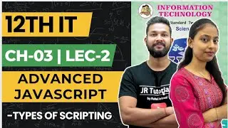 12th IT | Chapter 03 | Advanced Javascript | Lecture 2 | Maharashtra Board |