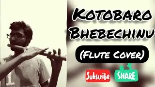 Kotobaro Bhebechinu | Rabindranath Tagore (Flute Cover)
