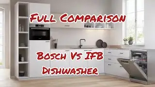 Bosch Vs IFB Dishwasher l Full Comparison l Best Dishwasher Brand In India?