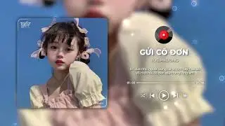 Gửi C&ocirc; Đơn - Tuệ Phương x Minn 「Lofi Version by 1 9 6 7」/ Audio Lyrics Video