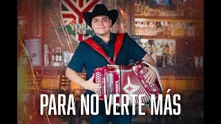 El Compa Rafa  - Para No Verte Más (Video Oficial)