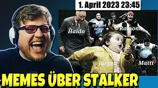 Eure Memes &uuml;ber meinen Stalker... 😂