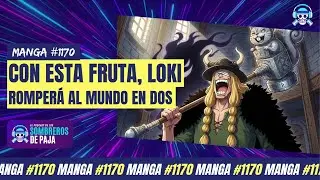 One Piece Manga #1170 - Con esta fruta, Loki romper&aacute; a Elbaph el mundo en dos