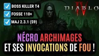 Le Build Du Nécromancien Archimages En Saison 9 Peut Dépasser De La Fosse 110 Avec Des Invocations !