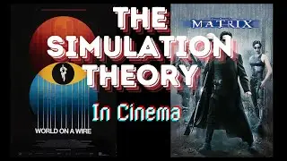 The Simulation Theory in Cinema: 'World on a Wire' and 'The Matrix'
