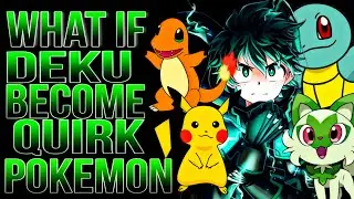 What if Deku a Qurik Pokemon | My HEro Aura | Izuku