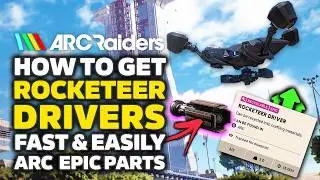 Arc Raiders &mdash; как получить драйверы Rocketeer (быстрая и простая ферма деталей Arc)