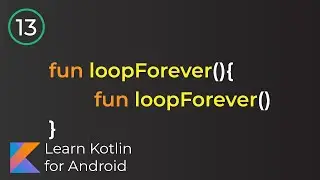 Learn Kotlin for Android: Recursion (Lesson 13)