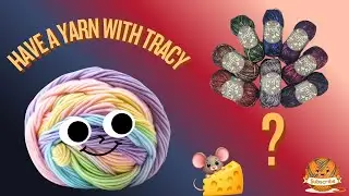 Have a CHEESY Yarn with Tracy - Yarn Saga? & Gary's Joke of the Day