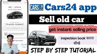 cars24 se car kaise beche | Cars24 car selling process | cars24 sell old car online | cars24 reviews