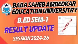 BSAEU B.Ed Sem-1 Result Update || BSAEU B.Ed 1st semester Result? 
