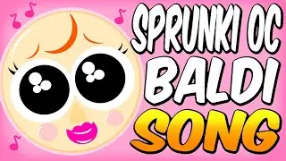 SPRUNKI OC BALDI SONG (Official Animated Music Video)