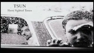 TSUN &ndash; Short Sighted Times
