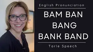 Learn to Pronounce BAM, BAN, BANG, BANK, BAND  - American English Nasal Sounds Pronunciation Lesson