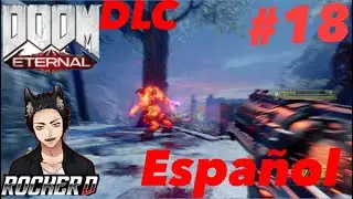 Doom Eternal DLC Ancient Gods Campa&ntilde;a Walkthrough en Espa&ntilde;ol Parte 18: Probando Mi Paciencia