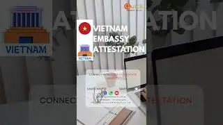 Vietnam Embassy Attestation