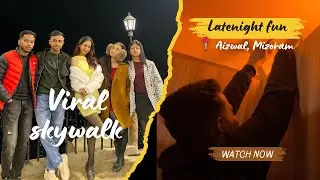 The viral SKYWALK 🌌 and our latenight fun💀🫰🏻|| aag laga dia🧯|| #vlogvideo #vlogindia #viral 