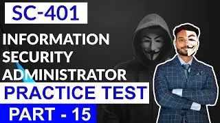 Практический тест SC-401 [Актуальная область]: Часть 15