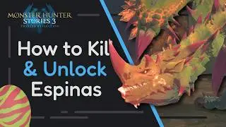 How to Kill and Unlock Espinas no RNG | Monster Hunter Stories 3: Twisted Reflection Demo | Guide