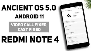 Ancient OS 5.0 Rom For Redmi Note 4 | Android 11 | Video Call Fixed, Cast Fixed | Install & Review