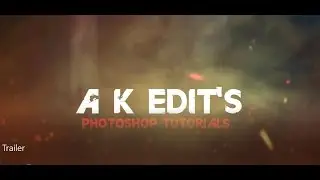 Cinematic Trailer | New Intro | Photo manipulation | Cb Editing | Poster Design | Channel update