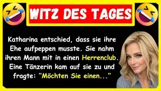 🤣 BESTER WITZ DES TAGES! Katharina wollte ihre Ehe aufpeppen, also nahm sie ihren Mann mit in einen