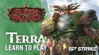 Learn to Play Flesh and Blood with Terra | 1st Strike Tutorial