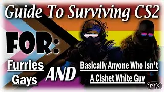 Surviving CS2 As An LGBTQ+ Individual (In 2025)!