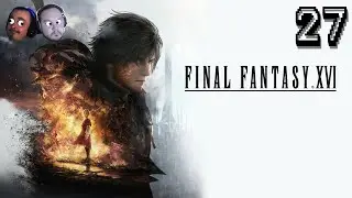 Pyramid head's less popular cousin. | Final Fantasy XVI | EP. 27 | Low Resolution