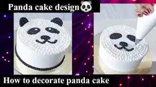 How to design panda cake | 🐼Panda cake decoration | cartoon cake | Simple & easy panda face cake🐼
