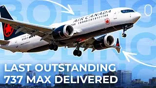 Final Boeing 737 MAX Delivered To Air Canada From 40-Aircraft Order