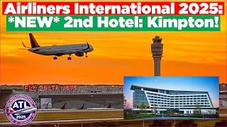 AIRLINERS INTERNATIONAL 2025: *NEW* 2nd Hotel: Kimpton! | AI2025 Preparation #5
