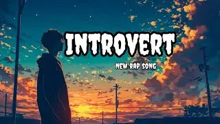Introvert New Rap song By Akatsuki DTX dedicated to introverts #rap #music #song #all