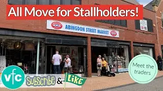 All Move for Abingdon Street Market Stallholders