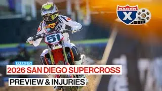 2026 San Diego Supercross Injury Report & Preview