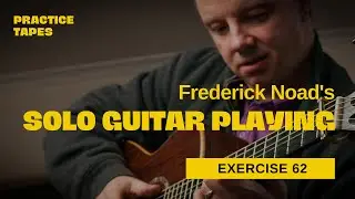 Fred Noad Solo Guitar Playing - Exercise 62