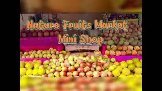 Nature Fruits Market In Katihar Mini Shop