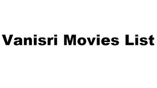 Vanisri Movies List - Total Movies List