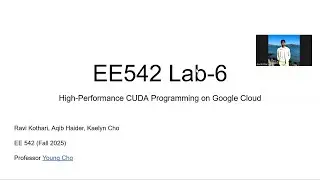 High-Performance CUDA Programming on Google Cloud (ee542 lab6)
