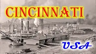 Old photos of Cincinnati, Ohio, USA