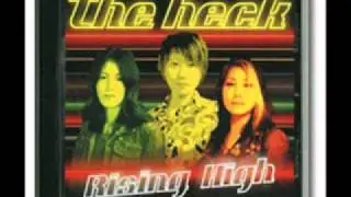 THE HECK - Rising High