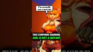 This confirms Squirrel Girl is not a Mutant